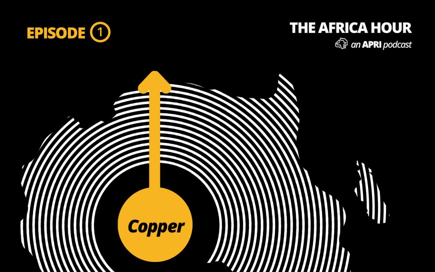 EP1: Why Isn't Zambia the World’s Copper Cable Factory?
